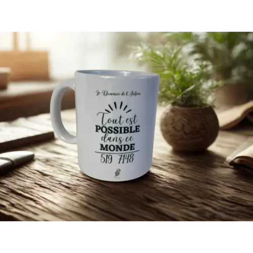 Mug 519 7148 Tout est possible dans ce monde